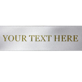 white ribbon with gold Your Text Here text